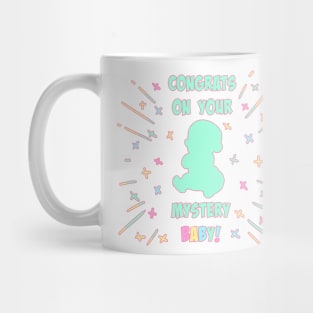 CONGRATS ON YOUR MYSTERY BABY! Mug